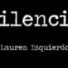 Silencio Lauren Izquierdo