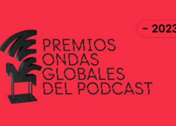 Premios Ondas Globales del Podcast